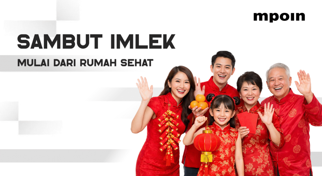 Sambut Imlek Dengan Rumah Sehat - MPOIN