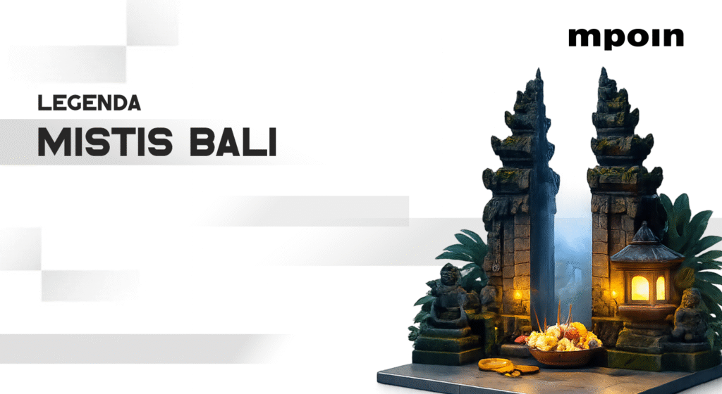 Jejak Cerita Mistis Bali yang Tak Pernah Mati - MPOIN