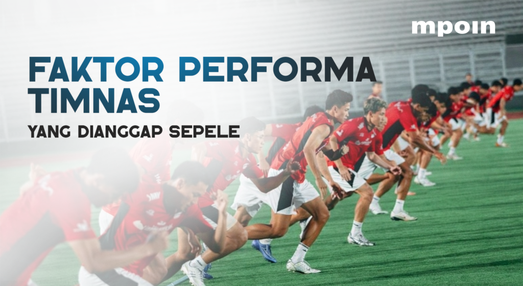 Rahasia Kecil Performa Timnas Indonesia - MPOIN