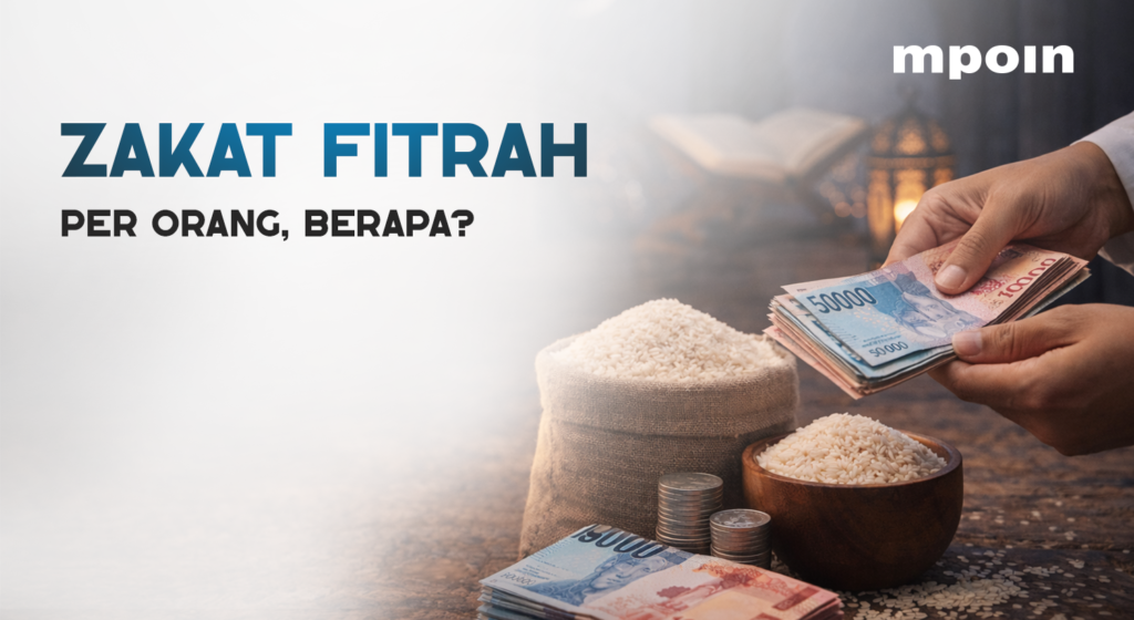 Jangan Terlewat: Berapa Zakat Fitrah yang Harus Dibayar? - MPOIN