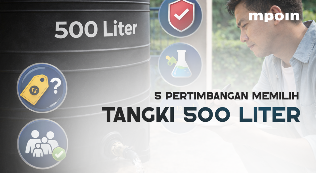 5 Hal Penting Sebelum Beli Tangki Air 500 Liter - MPOIN