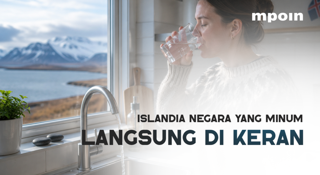 Islandia Negara yang Minumnya Langsung dari Keran, Kok Aman?