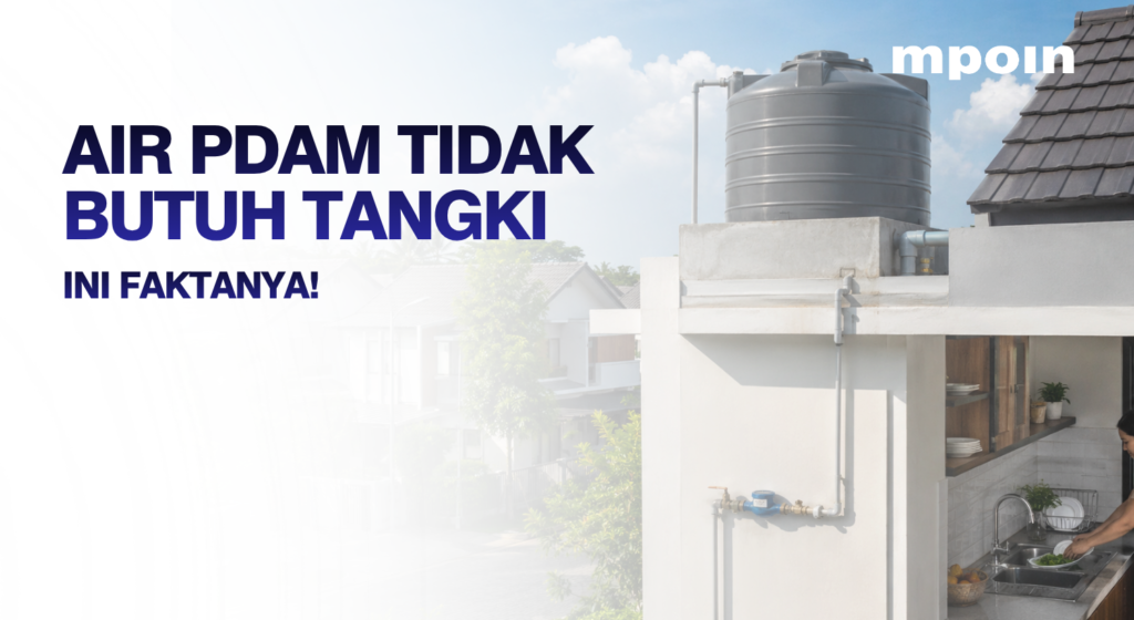 Air PDAM Tidak Butuh Tangki Air? Ini Faktanya