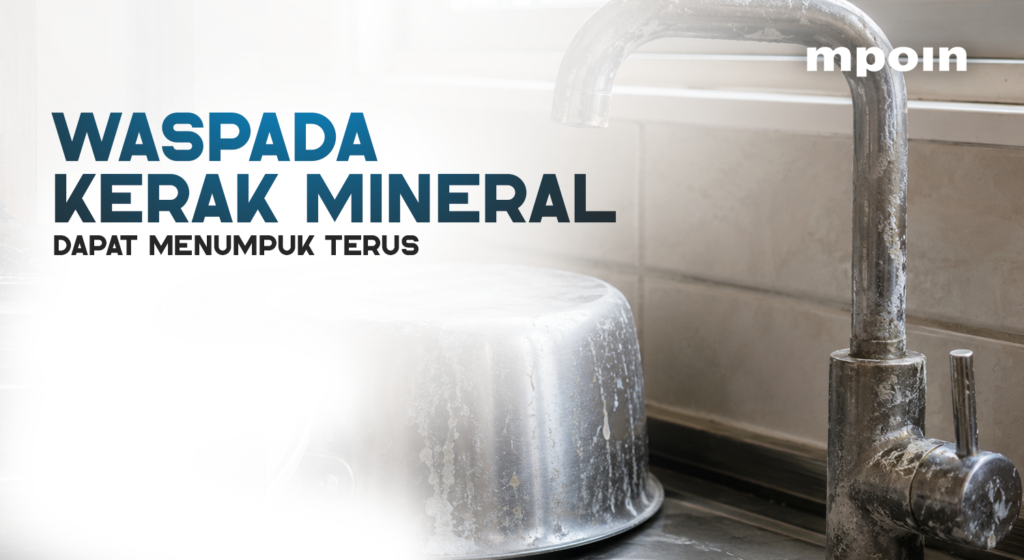 Kenapa Kerak Bisa Muncul di Peralatan Dapur yang Sering Terkena Air?