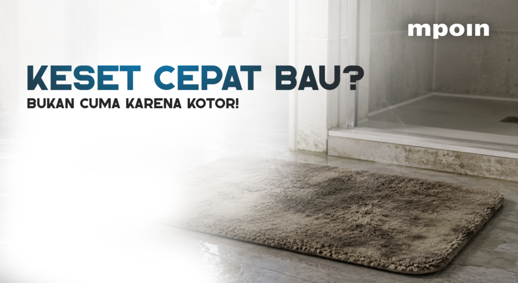 Keset Kamar Mandi Cepat Bau Meski Sering Dicuci, Apa Penyebabnya?