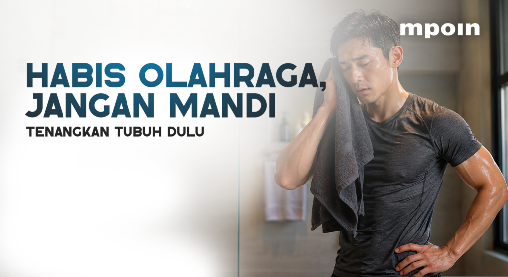 Jangan Langsung Mandi Setelah Olahraga, Ini Alasannya