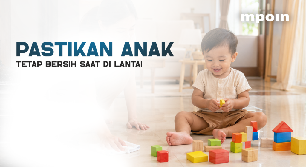 Anak Sering Main di Lantai